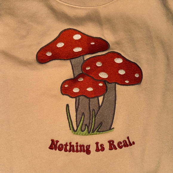 Minga London Mushroom Sweatshirt: “Nothing is Real” Embroidered on Heavy Cotton - Picture 2 of 3